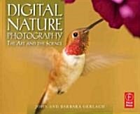 Digital Nature Photography : The Art and the Science (Paperback)
