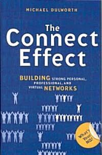 [중고] The Connect Effect: Building Strong Personal, Professional, and Virtual Networks (Hardcover)