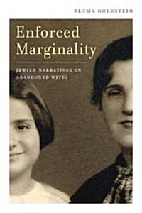 [중고] Enforced Marginality: Jewish Narratives on Abandoned Wives (Hardcover)