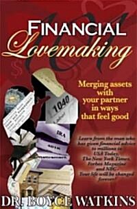 Financial Lovemaking 101 (Paperback, 1st)