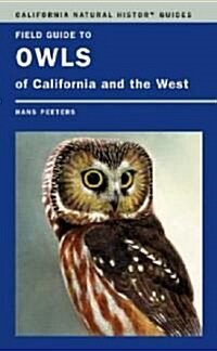 Field Guide to Owls of California and the West: Volume 93 (Paperback)