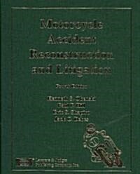 Motorcycle Accident Reconstruction and Litigation (Hardcover, CD-ROM, 4th)