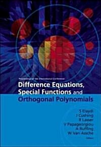 Difference Equations, Special Functions and Orthogonal Polynomials - Proceedings of the International Conference (Hardcover)
