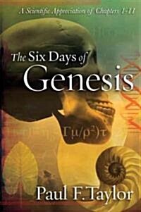 The Six Days of Genesis (Paperback)