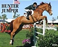 Hunter & Jumper 2008 Calendar (Paperback, Wall)