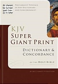 Super Giant Print Bible Dictionary and Concordance (Hardcover)