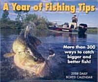 A Year of Fishing Tips 2008 Daily Calendar (Paperback, Page-A-Day )