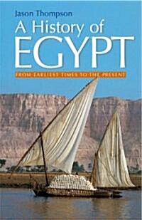 A History of Egypt: From Earliest Times to the Present (Hardcover)