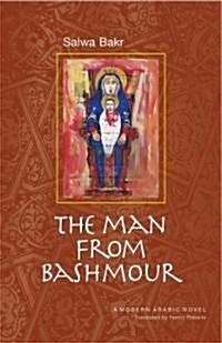 The Man from Bashmour: A Modern Arabic Novel (Hardcover)