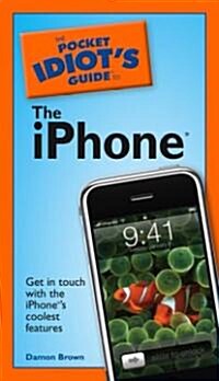 The Pocket Idiots Guide to the iPhone (Paperback)