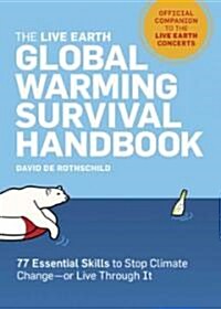 The Live Earth Global Warming Survival Handbook (Paperback)