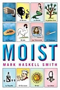 Moist (Paperback, Reprint)