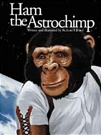 Ham The Astrochimp (School & Library)