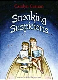 Sneaking Suspicions (Hardcover)
