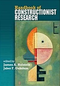 Handbook of Constructionist Research (Hardcover)