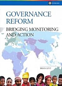 Governance Reform: Bridging, Monitoring, and Action (Paperback)