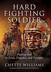 Hard Fighting Soldier (Hardcover)