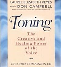 Toning: The Creative and Healing Power of the Voice [With CD] (Paperback)