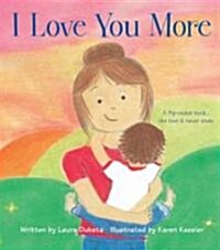 I Love You More (Hardcover)