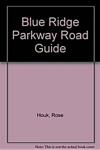 Blue Ridge Parkway Road Guide (Paperback)