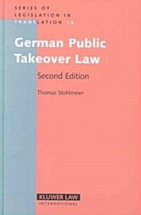 German Public Takeover Law: Bilingual Edition with an Introduction to the Law, 2nd Edition (Hardcover, 2)