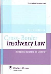 Cross Border Insolvency Law: International Instruments Commentary (Hardcover)