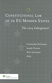 Constitutional Law of 10 New Eu Member States (Hardcover)