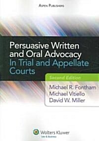 Persuasive Written and Oral Advocacy (Paperback, 2nd)