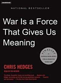 War Is a Force That Gives Us Meaning (Audio CD, Unabridged)