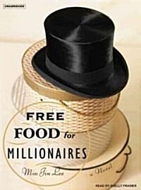 Free Food for Millionaires (Audio CD, Unabridged)