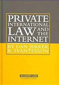 Private International Law and the Internet (Hardcover)