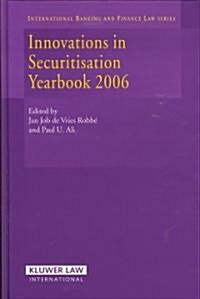 Innovations in Securitisation Yearbook 2006 (Hardcover)