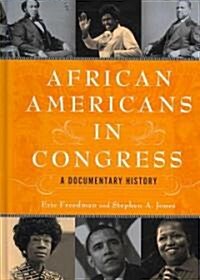 African Americans in Congress: A Documentary History (Hardcover)