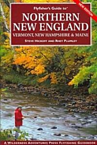 Northern New England: Vermont, New Hampshire, and Maine (Paperback)