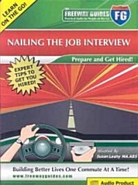 The Freeway Guide Nailing the Job Interview (Audio CD)