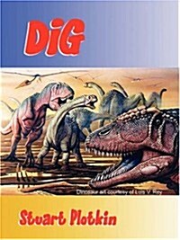 Dig the Search for Dinosaurs (Paperback)