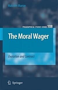 The Moral Wager: Evolution and Contract (Hardcover, 2007)