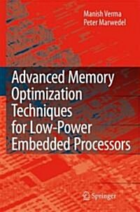 Advanced Memory Optimization Techniques for Low-Power Embedded Processors (Hardcover)