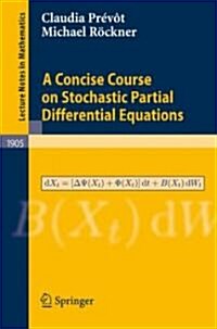 A Concise Course on Stochastic Partial Differential Equations (Paperback)