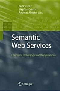 Semantic Web Services: Concepts, Technologies, and Applications (Hardcover)