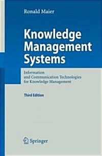 Knowledge Management Systems: Information and Communication Technologies for Knowledge Management (Hardcover, 3)