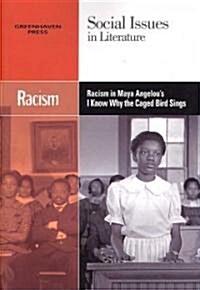 Racism in Maya Angelous I Know Why the Caged Bird Sings (Paperback)
