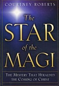 The Star of the Magi: The Mystery That Heralded the Coming of Christ (Paperback)