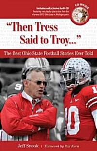 Then Tress Said to Troy... (Hardcover, Compact Disc)