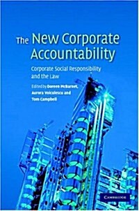 The New Corporate Accountability : Corporate Social Responsibility and the Law (Hardcover)