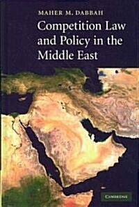 Competition Law and Policy in the Middle East (Hardcover)