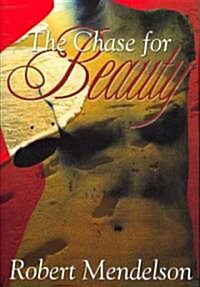 The Chase for Beauty (Hardcover)