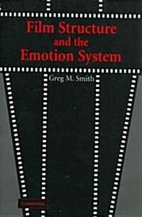 Film Structure and the Emotion System (Paperback)