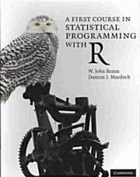 [중고] A First Course in Statistical Programming with R (Paperback)