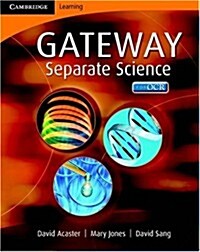 Cambridge Gateway Sciences Separate Sciences Class Book (Paperback, 1st)